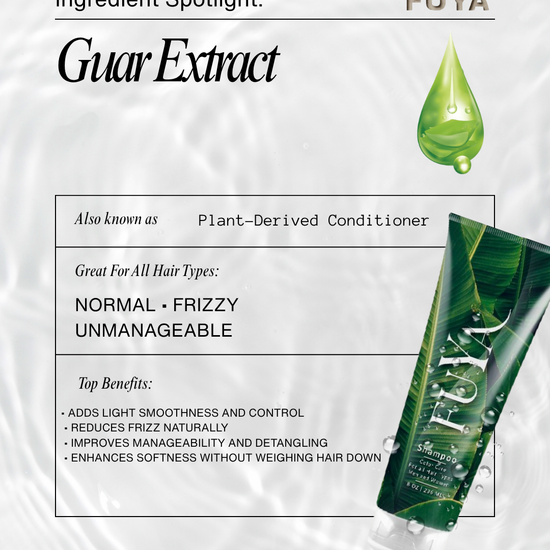 Ingredient spotlight: Guar extract derivative in FUYA Shampoo for light conditioning feel