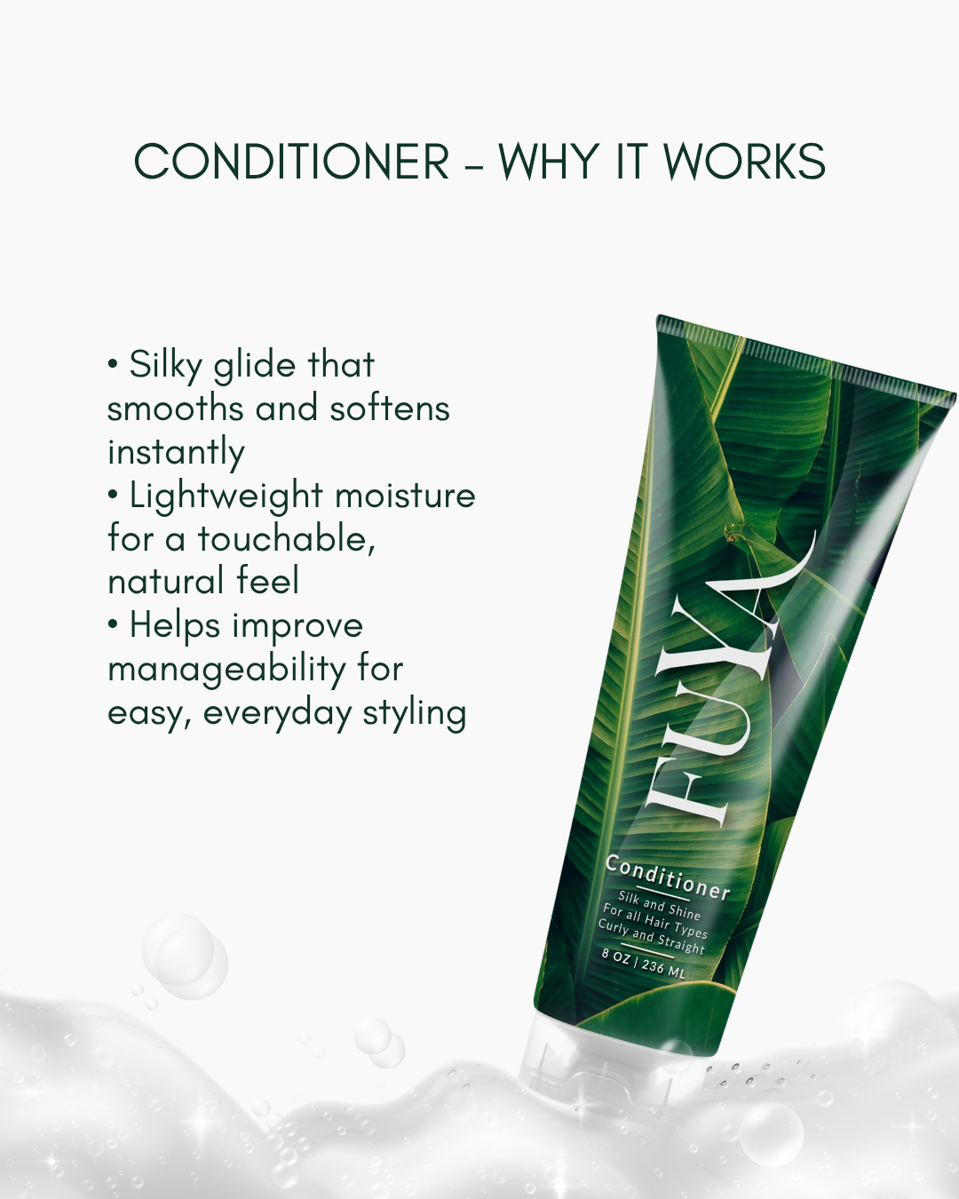 Why FUYA Conditioner works: smooth glide feel, lightweight moisture, silky shine