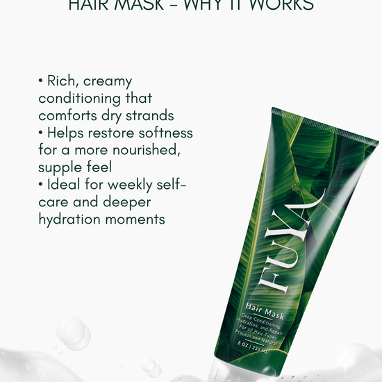 Why FUYA Hair Mask works: rich creamy conditioner that nourishes and hydrates strands