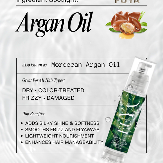 Ingredient spotlight: Argan Oil in FUYA Hair Serum for silky shine and softness