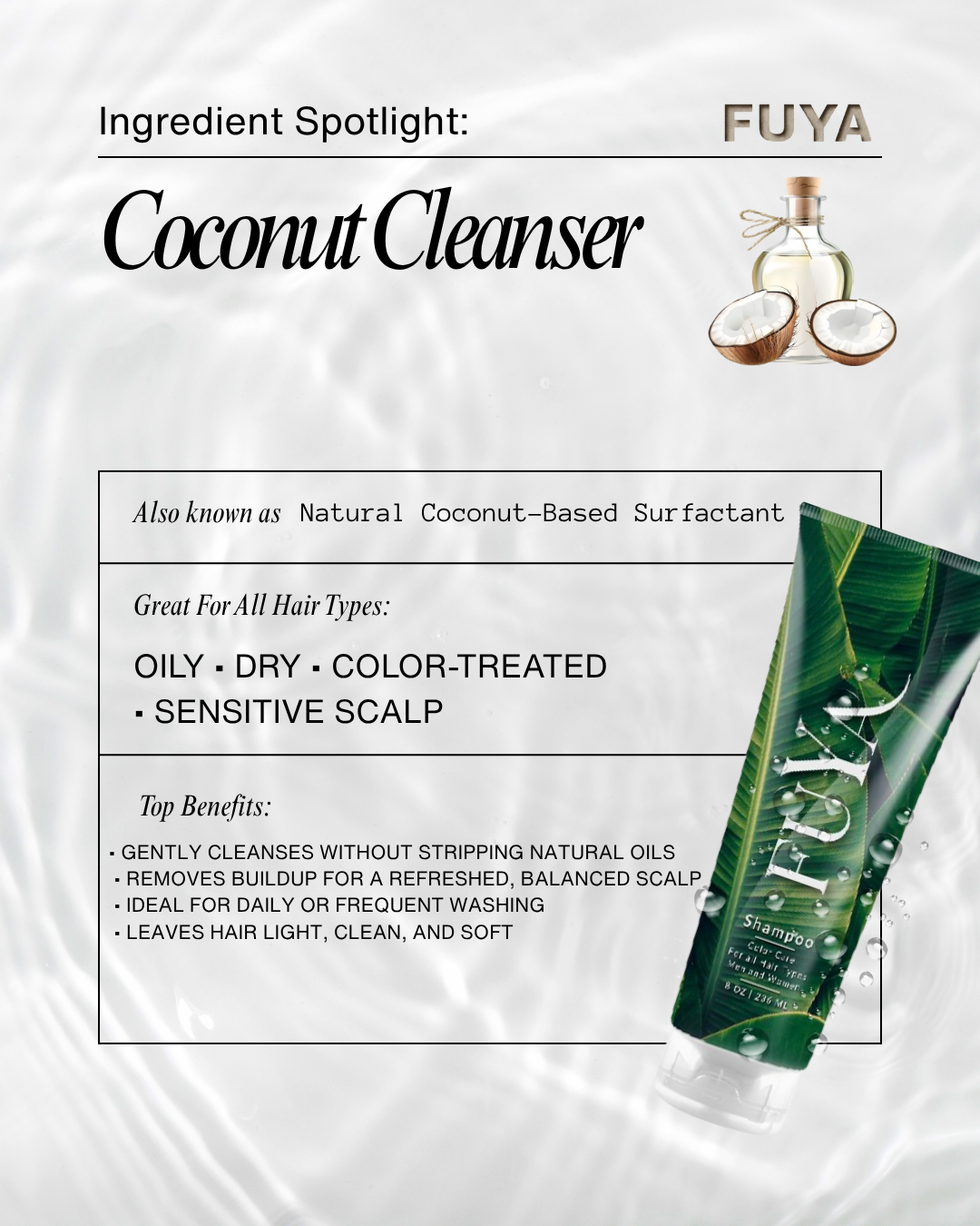 Ingredient spotlight: Coconut-derived cleanser used in FUYA Shampoo for a soft, fresh wash